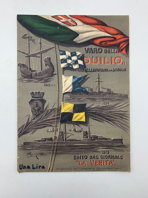 Il varo della Duilio nelle R. Cantiere di Castellammare di Stabia. Ricordo del giornale La verità diretto da Luigi Morfino